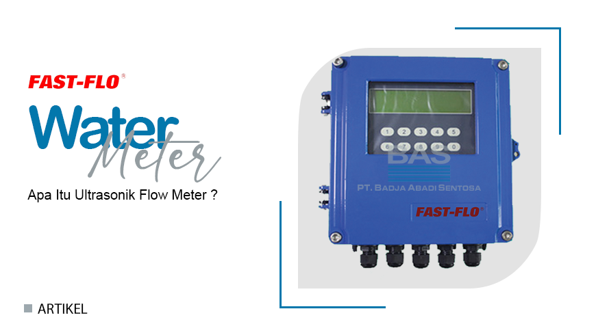 Apa Itu Ultrasonik Flow Meter ?
